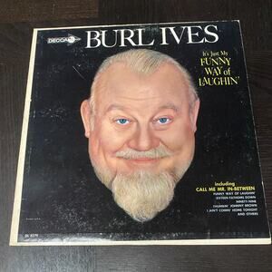 Burl Ives It's Just My Funny Way Of Laughin Original Mono Decca Record 1962